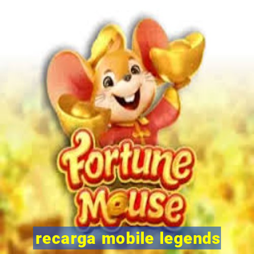 recarga mobile legends